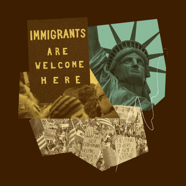 Multicultural protest collage with the Statue of Liberty and a message reading Immigrants are welcome here.