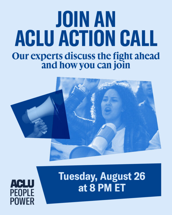 "Join an ACLU Action Call" in blue lettering on a light blue background, with a woman holding a megaphone.
